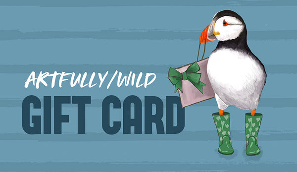 Artfully/Wild Gift Card