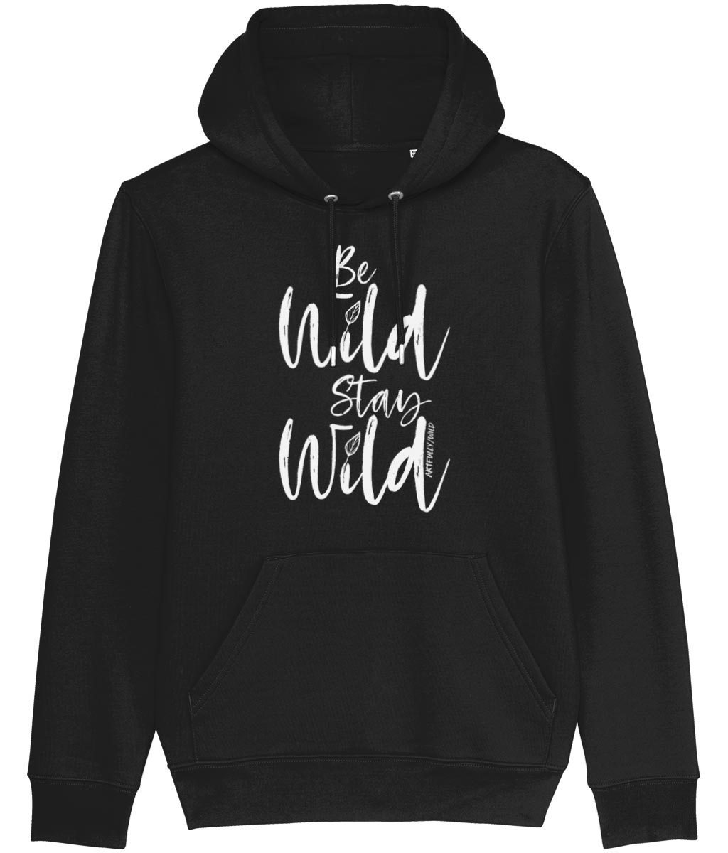 ‘BE WILD STAY WILD’ Classic Black Hoodie. Unisex/Men/Women. Made with Certified GOTS Organic Cotton. Printed in UK with water-based Inks. Sustainable Eco-friendly Clothing. Original Illustration by Artfully/Wild.