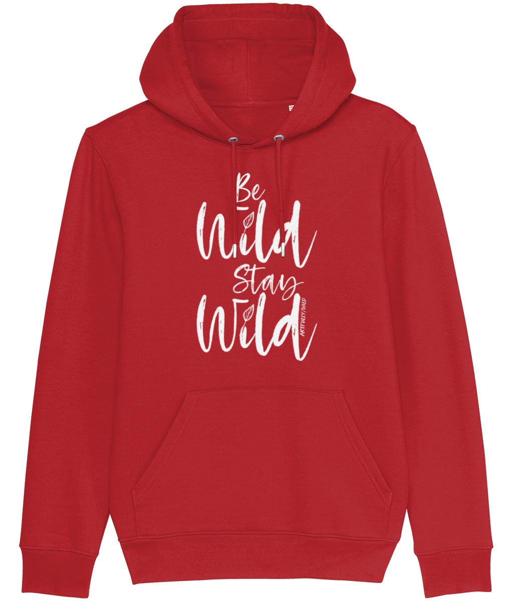 ‘BE WILD STAY WILD’ Classic Bright Red Hoodie. Unisex/Men/Women. Made with Certified Organic Cotton. Printed in UK with water-based Inks. Sustainable Eco-friendly Clothing. Original Illustration by Artfully/Wild.