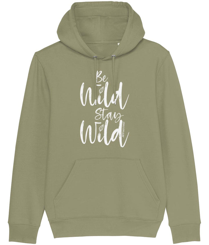 ‘BE WILD STAY WILD’ Sage Hoodie. Unisex/Men/Women. Made with Certified GOTS Organic Cotton. Printed in UK with water-based Inks. Sustainable Eco-friendly Clothing. Original Illustration by Artfully/Wild.