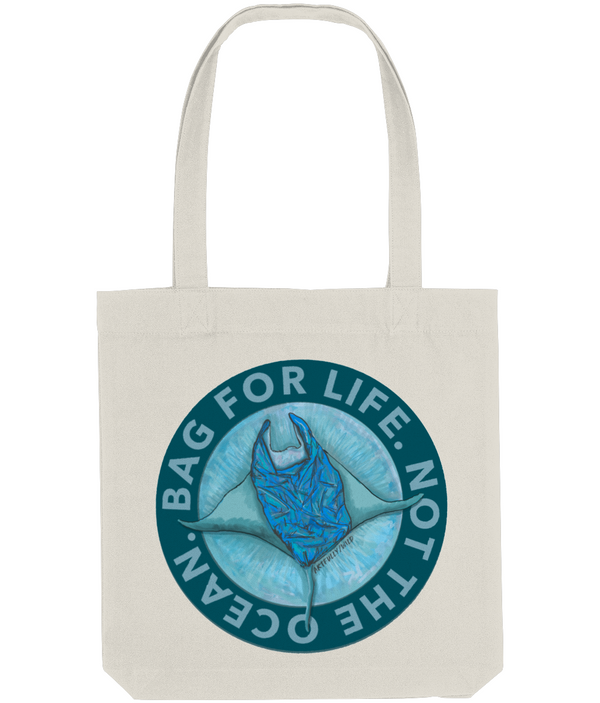 'BAG FOR LIFE. NOT THE OCEAN' Recycled Canvas Tote Bag Natural. Original Design by Artfully Wild.